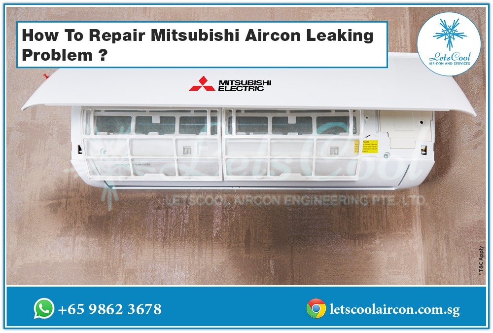 How To Repair Mitsubishi Aircon Leaking Problem