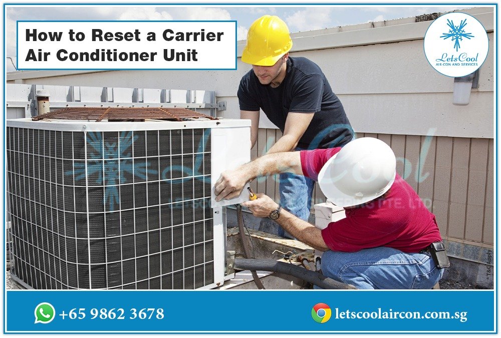 How to Reset a Carrier Air Conditioner Unit